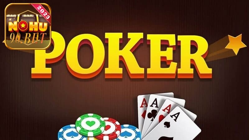 Game bài poker đổi thưởng uy tín